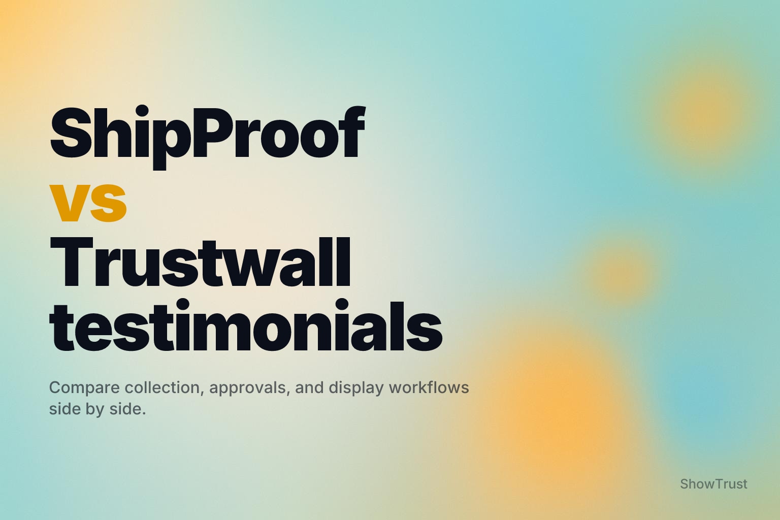 ShipProof vs Trustwall for collecting and displaying testimonials