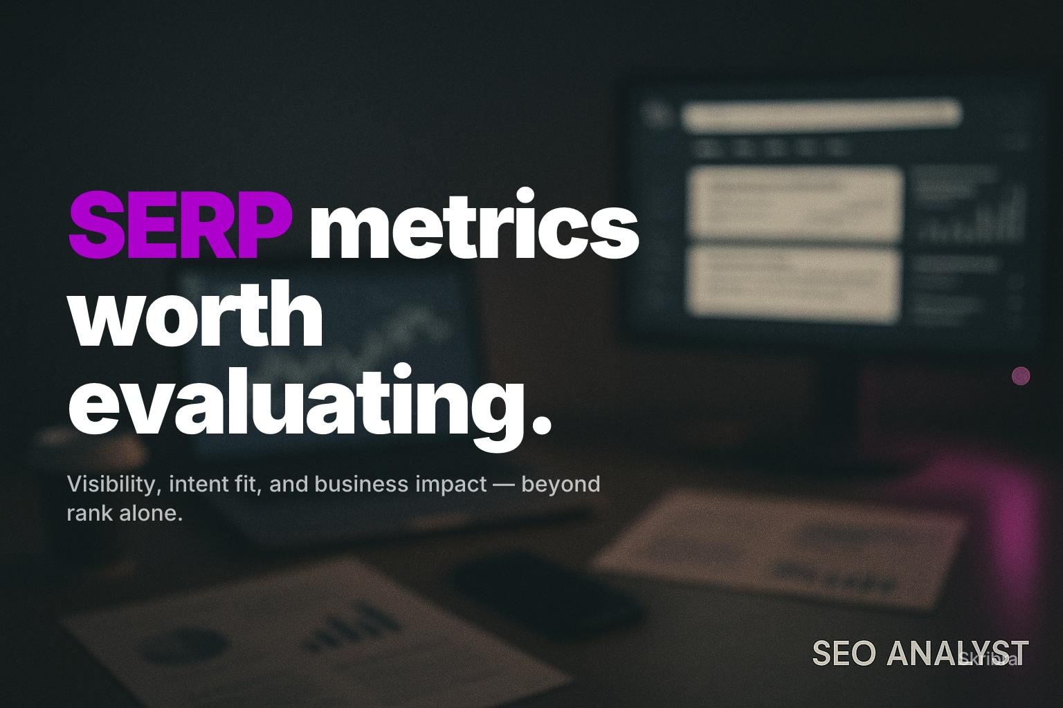 Blurred night-time SEO desk with screens and charts, soft bokeh lights, and a subtle magenta accent glow.