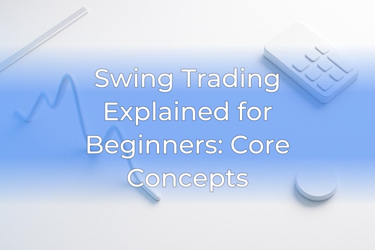 Swing Trading Explained for Beginners: Core Concepts | Open Swing ...